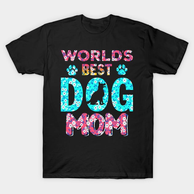 Worlds best dog mom happy mother's day gift for dog mom T-Shirt by daviwis